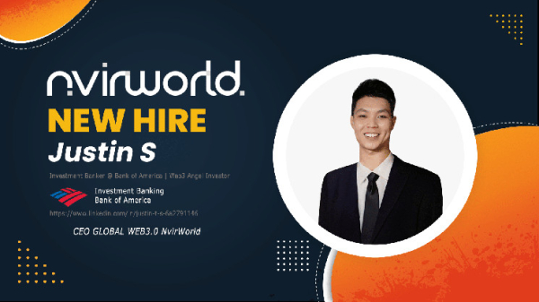 NvirWorld Recruits Former 'Bank Of America Investment Banker' Justin S As New CEO to Accelerate Global Web3 Solutions